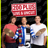 200 Plus Live & Uncut